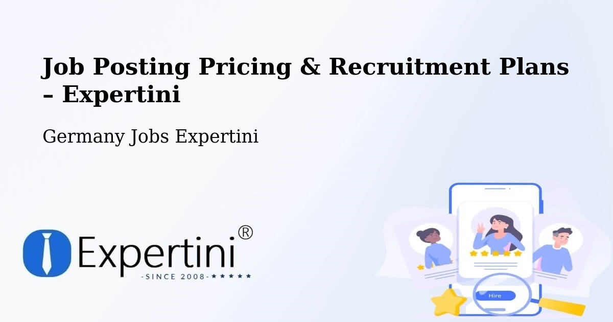 Job Posting Pricing & Recruitment Plans – Gettorf - Gettorf, Germany Jobs Expertini