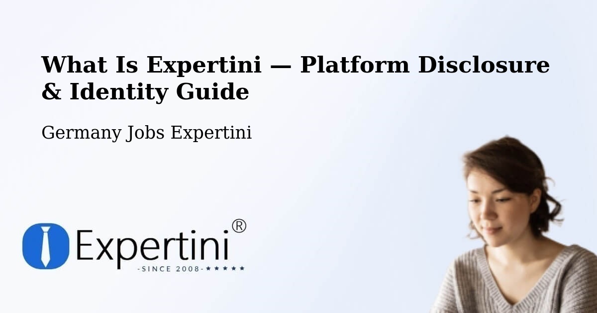 What Is Expertini — Platform Disclosure & Identity Guide – Gettorf
